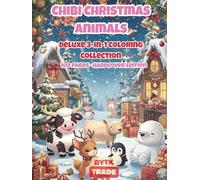 Chibi Christmas Animals - Deluxe 3-in-1 Coloring Collection (Hardcover Edition): 100 Festive Kawaii Pages: Farm Animals, Forest Friends & Arctic ... Holiday Puppies, Kittens, Woodland Creatures)
