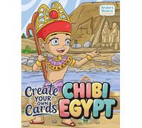 Chibi Egypt: Create Your Own Greeting Cards Coloring Book | 30 Cute Egyptian-Inspired Chibi Designs for Fun DIY Greeting Cards | Whimsical Art for All ... Expression | Perfect for Handmade Cards