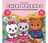 CHIBI FRIENDS: Soft & Cute Animals Coloring Book