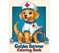 Chibi Golden Retriever Dog Coloring Book: Chibi Golden Retriever Nurse Coloring Pages for Stress Relief
