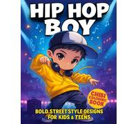 Chibi Hip Hop Boy Coloring Book: Swag Style Colouring Pages for Adults with Baggy Fits, Fresh Kicks and Tiny Rappers and More for Relaxation