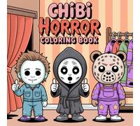 Chibi Horror Icons Coloring Book: Playful Fright Characters in Comedic Situations for Adults Who Enjoy Spooky Humor and Cute Creepy Adventures
