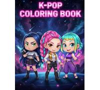 Chibi K-Pop Coloring Book: Charming Chibi Idol Fashion and Trendy Stage Styles to Color - Perfect for Young K-Pop Fans and Teen Creatives