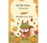 Chibi Kids Collection 25 Coloring Pages: Volum 1: Autumm 2025