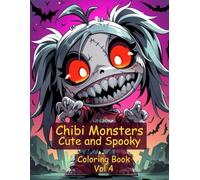 Chibi Monsters: Cute and Spooky Coloring Book Vol 4