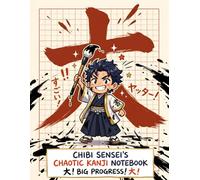 Chibi Sensei’s Chaotic Kanji Notebook: Japanese Genkouyoushi Writing Practice Book • 120 Pages • 10×20 Grid Layout for Kanji, Kana & Study Notes