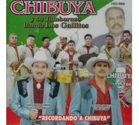 Chibuya y su Tamborazo Los Gatillos (Recordando a Chibuya FD-051)