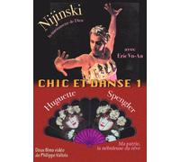 Chic et danse - Vol. 1 : Nijinski, la marionnette de Dieu + Huguette Spengler : Ma patrie, la nébuleuse du rêve [Francia] [DVD]