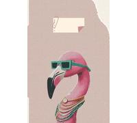 Chic Flamingo Notebook: Stylish and Fun Journal for All Ages: Trendy Flamingo Design with Sunglasses and Jewelry - Perfect for Notes, Ideas, and Creativity