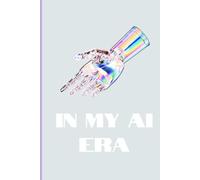Chic Notes : In My AI Era: Feminine Empowerment Journal | Self Confidence Notebook with Motivational Words | Cute Aesthetic Diary for Women & Girls