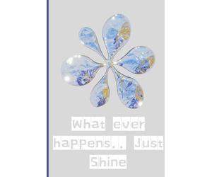 Chic Notes : What ever happened Just shine: Self Love & Positivity Journal | Chic Notebook with Daily Affirmations | Inspirational Gift for Teen Girls and Women