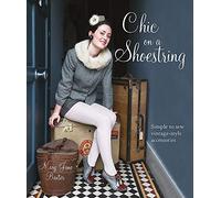 Chic on a Shoestring: Simple to Sew Vintage-Style Accessories
