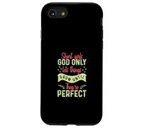 Chica Baja Dios Solo Deja Que Las Cosas crezcan Carcasa para iPhone SE (2020) / 7/8