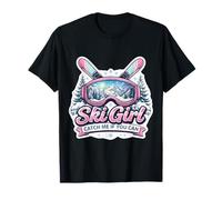 Chica De Esquí Atrápame Si Puedes Esquiar Mujer Esquiando Amante Lindo Camiseta