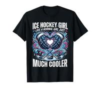 Chica de Hockey sobre Hielo como una Chica Normal Mucho más Fresca Camiseta