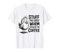 Chica Divertida prefiere el café a los Gusanos Humor temprano en la mañana Camiseta