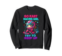 Chica Go Kart Trate de Mantener Divertido Go Kart Racing Gráfico Chicas Sudadera