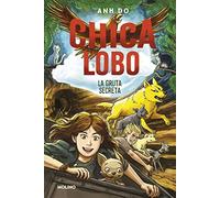 Chica lobo 3. La gruta secreta