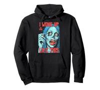 Chica Zombi Me desperté como Esta Divertida Mujer de Halloween Sudadera con Capucha