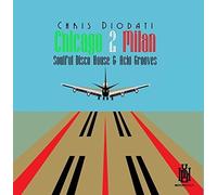 Chicago 2 Milan: Soulful Disco House & Acid Grooves