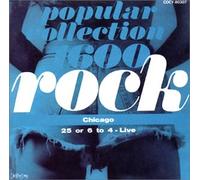 Chicago - 25 Or 6 to 4