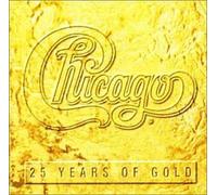 Chicago - 25 Years of Gold