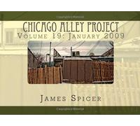 Chicago Alley Project: Volume 19: January 2009