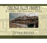 Chicago Alley Project: Volume 20: January 2009