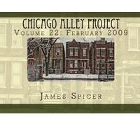 Chicago Alley Project: Volume 22: February 2009