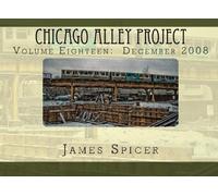 Chicago Alley Project: Volume Eighteen: December 2008: Volume 18