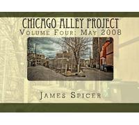 Chicago Alley Project: Volume Four: May 2008