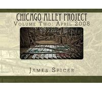 Chicago Alley Project: Volume Two: April 2008
