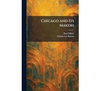 Chicago and Its Makers