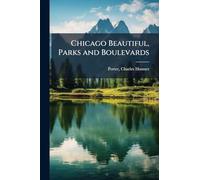 Chicago Beautiful, Parks and Boulevards
