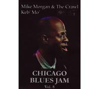 Chicago Blues Jam - Volume Eight - Mike Morgan & The Crawl - Keb'Mo' [Reino Unido] [DVD]