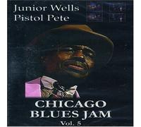 Chicago Blues Jam - Volume Five - Junior Wells - Pistol Pete [Reino Unido] [DVD]