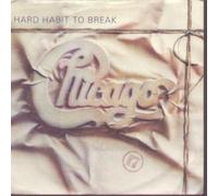 CHICAGO - HARD HABIT TO BREAK 7 INCH (7" VINYL 45) UK WARNER BROS 1984