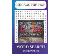 Chicago Hip-Hop Word Search: Easy-to-Read Print about Chicago Hip-Hop, Music and More | 6x9 inches, 50 pages| 25 puzzles... Great gifts for Vacations, Holidays, or Free Time