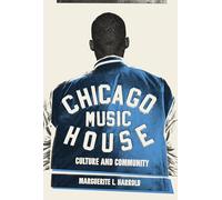 Chicago House Music: Culture and Community