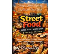 Chicago, Illinois - Windy City Comfort Street Foods: "Street Food Culture, History & Must-Try Flavors “Collect all cities of the world”