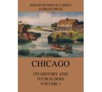 Chicago: Its History And Its Builders Volume 1 (ebook)