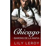 Chicago (Les Barons de la Mafia, t. 1)