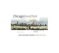 Chicago Mass Choir - Just Having Church [USA] [DVD]