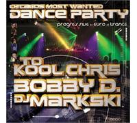 Chicago S Most Wanted Dance Pa - Chicago's Most Wanted Dance Party