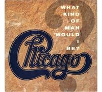 CHICAGO / What Kind Of Man Would I Be? / 45rpm record + picture sleeve