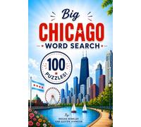 Chicago Word Search: Explore the Windy City Through Puzzles, Landmarks, Neighborhoods & Hidden Gems!