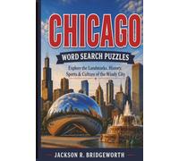 Chicago Word Search Puzzles: Explore the Landmarks, History, Sports, Food & Hidden Gems of the Windy City with Large Print Word Search Puzzles (America's Great Cities Puzzle Series)