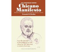 Chicano Manifesto: The history and aspirations of the second largest minority in America