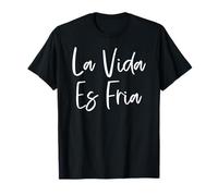 Chicano Mexicano Cholo La Vida Es Fria Lowriders Cultura Raza Camiseta