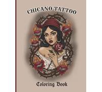 Chicano Tattoo Coloring Book: Bold Line Art Celebrating the Spirit and Stories of the Barrio